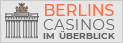 Berlins Casinos im Überblick